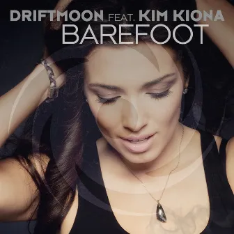 Barefoot (Radio Edit) by Driftmoon