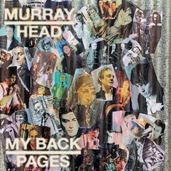 My Back Pages by Murray Head