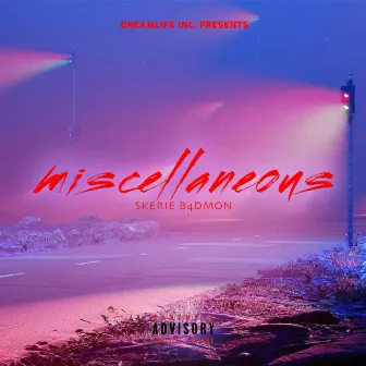 Miscellaneous by Skerie B4dmon