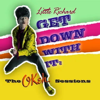 Get Down With It!: The OKeh Sessions by Little Richard