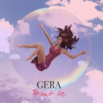 Dont lie by Gera