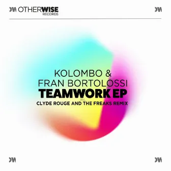 Teamwork EP by Fran Bortolossi