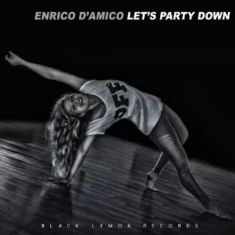 Let's Party Down by Enrico D'Amico