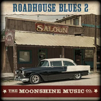 The Moonshine Music Co: Roadhouse Blues 2 by Aaron Kaplan