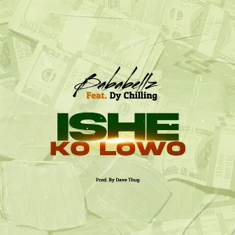 Ishe Ko Lowo by BabaBellz