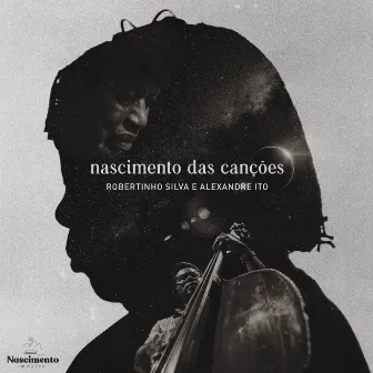 Nascimento das Canções by Alexandre Ito