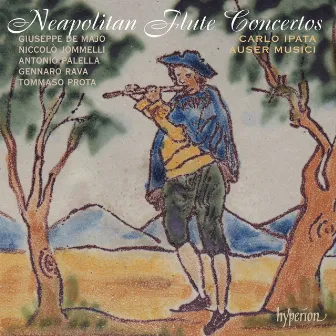 Neapolitan Flute Concertos, Vol. 1 by Giuseppe de Majo