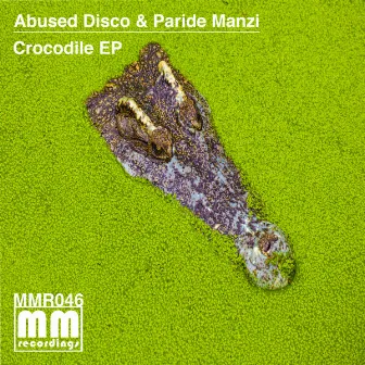 Crocodile EP by Abused Disco