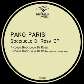 Bocciuolo di Rosa EP by Pako Parisi