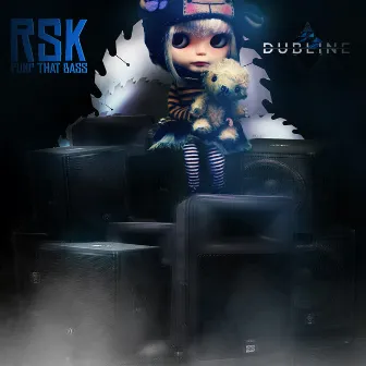 Pump That Bass EP by RSK