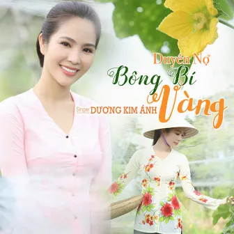 Duyên Nợ Bông Bí Vàng by Dương Kim Ánh