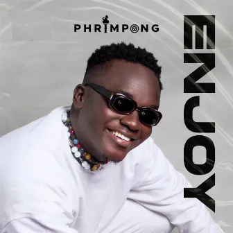 Enjoy by Phrimpong