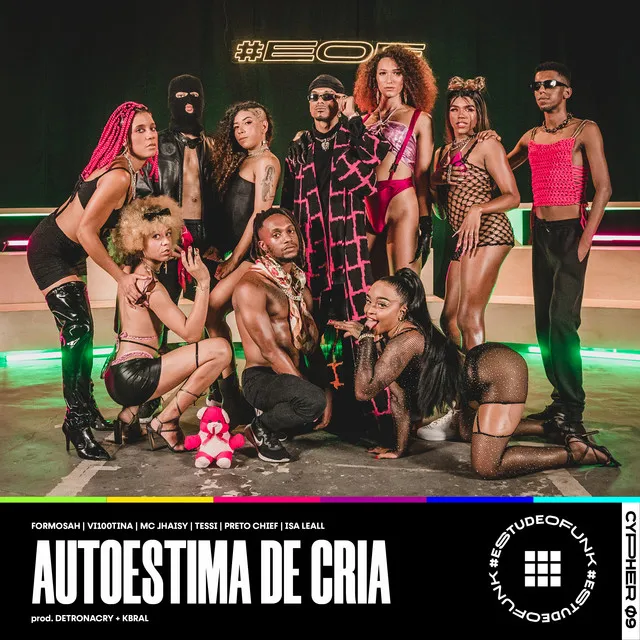 #EOFunk Cypher 09 - Autoestima de Cria