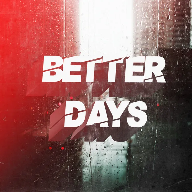 Better Days