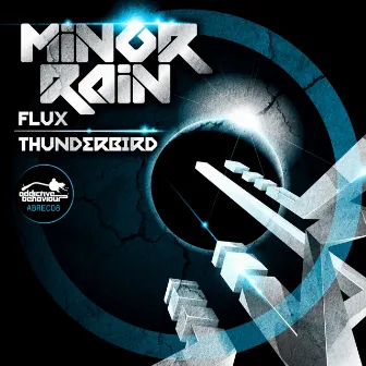 Flux / Thunderbird by Minor Rain