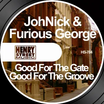 Good For The Gate by Furious George