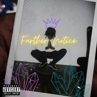 Further Notice by Larry Thepoet