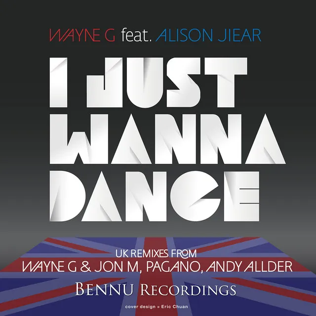 I Just Wanna Dance 2012 - Wayne G & Andy Alder Edit