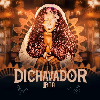 Dichavador by Libna