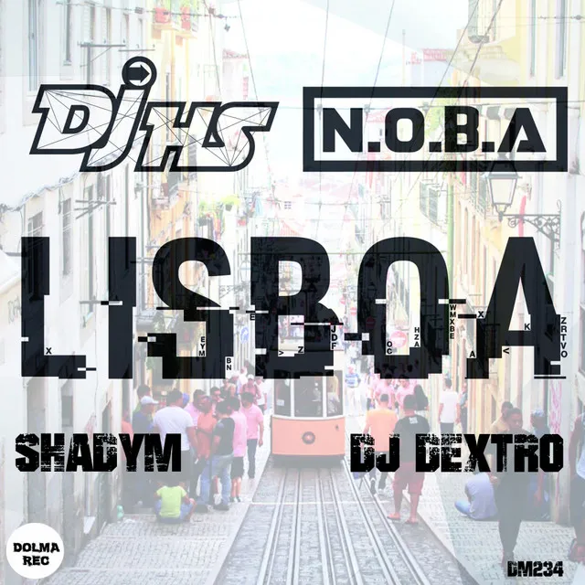 Lisboa - DJ Dextro Remix