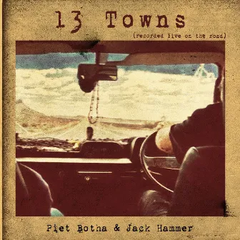 13 Towns (Live) by Piet Botha