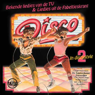 Bekende Liedjes Van De TV In Discostyle 2 by De Amsterdamse Lieverdjes