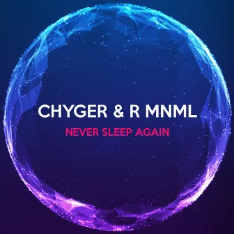 Never Sleep Again by R.MNML