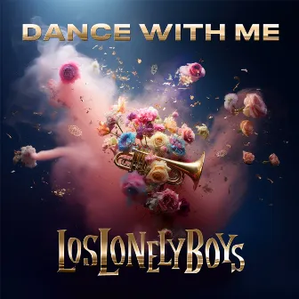 Dance With Me by Los Lonely Boys