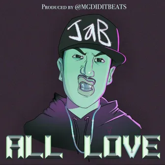 All Love by Jab