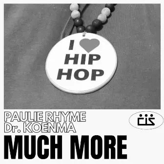 Much More by Paulie Rhyme