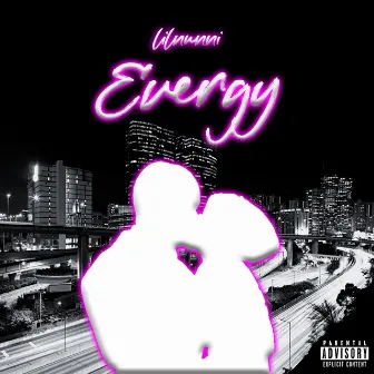 Energy by Lil Nunni