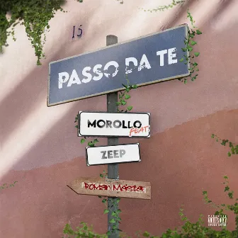 Passo da te (feat. Zeep) by Morollo