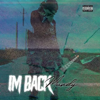 I'm Back by Mundy