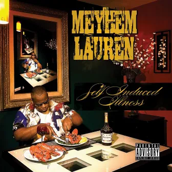 Self Induced Illness by Meyhem Lauren