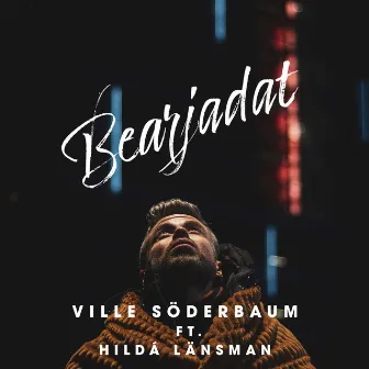 Bearjadat by Ville Söderbaum