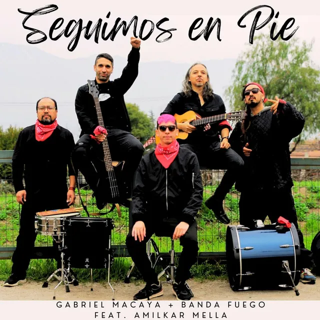 Seguimos en Pie (con Banda Fuego)