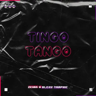 Tingo Tango by Blezz Traphic