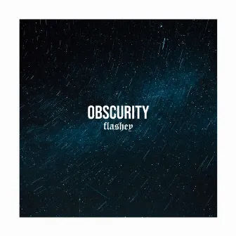 Obscurity by Flashey