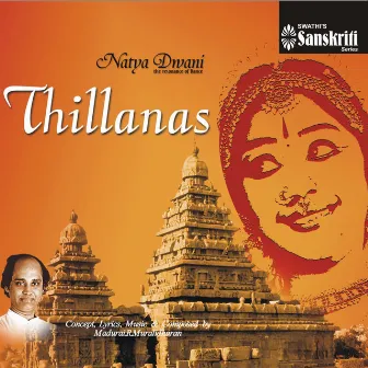 Natya Dwani - Thillanas by Madurai R. Muralidharan