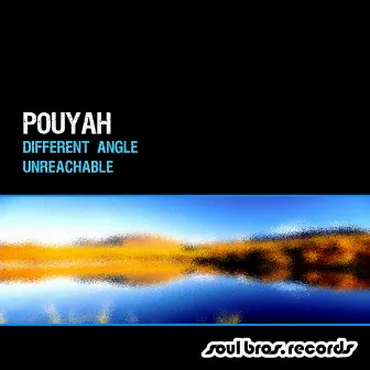 Different Angle / Unreachable by Pouyah