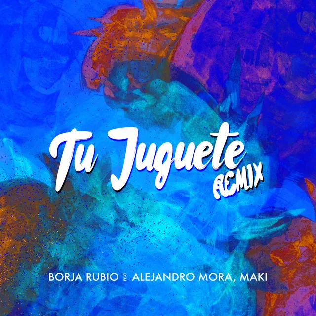 Tu Juguete - Remix