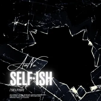 Self-ish by AvaNu