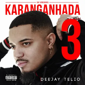 Karanganhada 3 by Deejay Telio