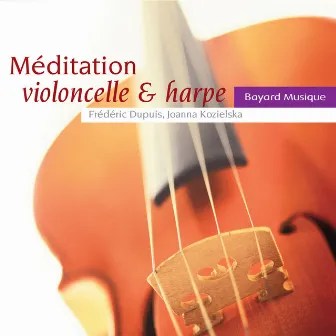 Méditation violoncelle & harpe by Frédéric Dupuis