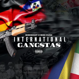 International Gangstas by Midknight