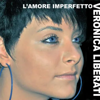 L' amore imperfetto by Veronica Liberati