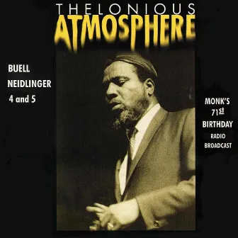 Thelonious Atmosphere by Buell Neidlinger