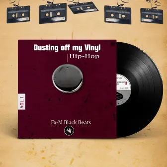 Dusting off my Vinyl by Fx-M Black Beats