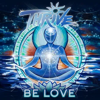 Be Love by Thrive