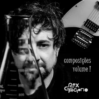 Composições, Vol. I by Alex Gregorio